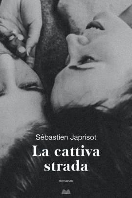 La Cattiva Strada