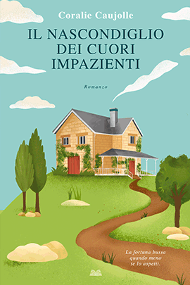 Il Nascondiglio Dei Cuori Impazienti