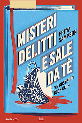 Misteri, delitti e sale da tè