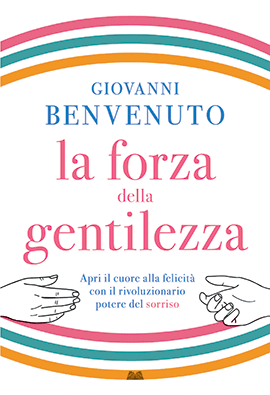 La Forza Della Gentilezza