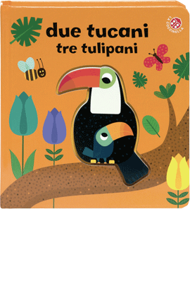 Due Tucani Tre Tulipani