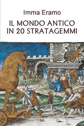Il Mondo Antico In 20 Stratagemmi