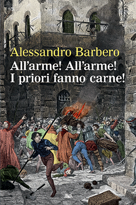 All'Arme!All'Arme! I Priori Fanno Carne