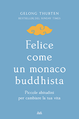 Felice Come Un Monaco Buddhista
