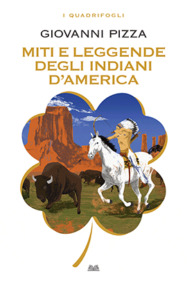 Miti E Leggende Degli Indiani D'America