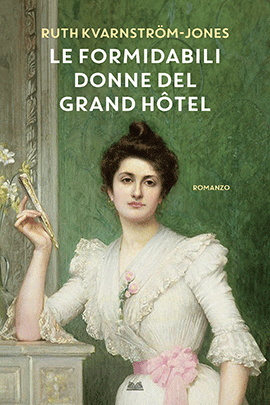Le Formidabili Donne Del Grand Hotel