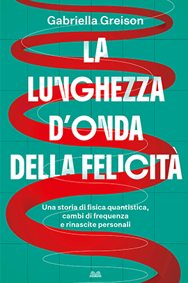 La lunghezza d'onda della felicità
